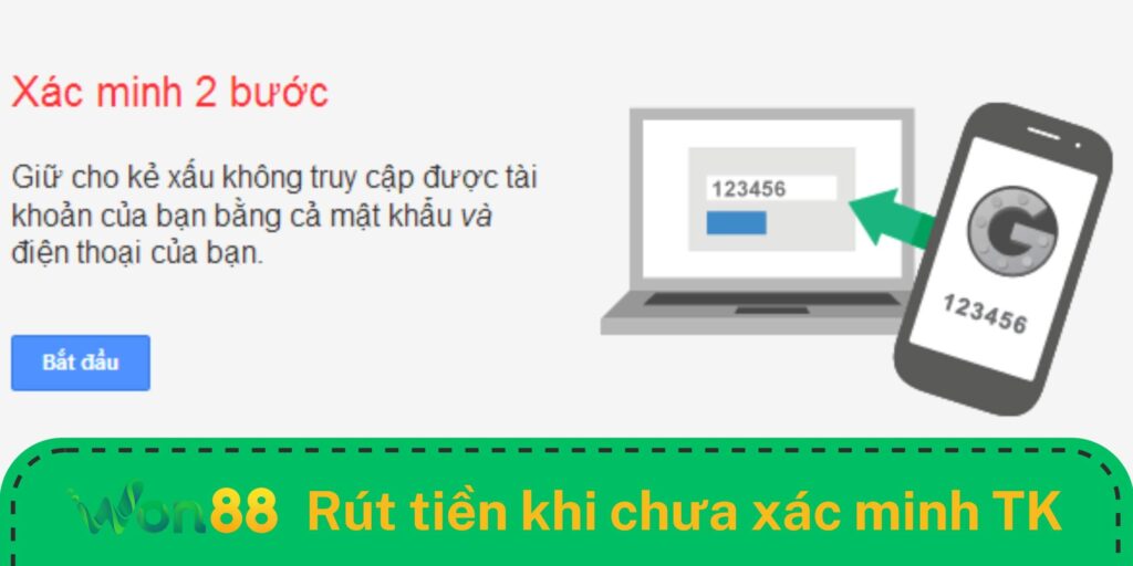 Chưa xác minh 2 bước thì bạn có thể rút tiền được không Chưa xác minh 2 bước thì bạn có thể rút tiền được không