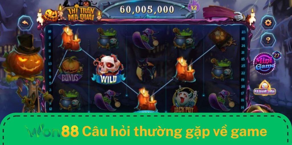 Giải đáp những câu hỏi thường gặp về tựa game hấp dẫn này Giải đáp những câu hỏi thường gặp về tựa game hấp dẫn này