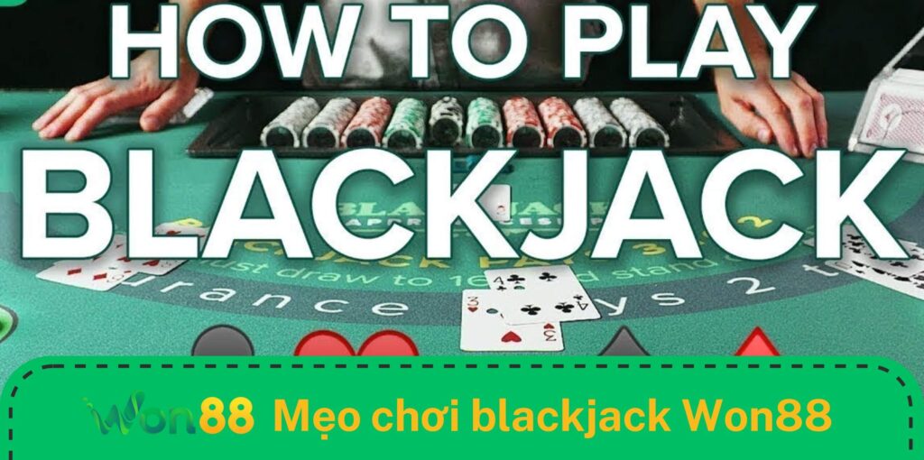 Mẹo nâng cao tỷ lệ thắng khi chơi blackjack Mẹo nâng cao tỷ lệ thắng khi chơi blackjack