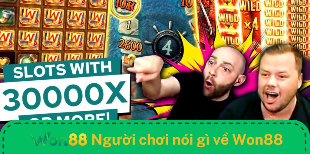 Người chơi nói gì về game nổ hũ Won88