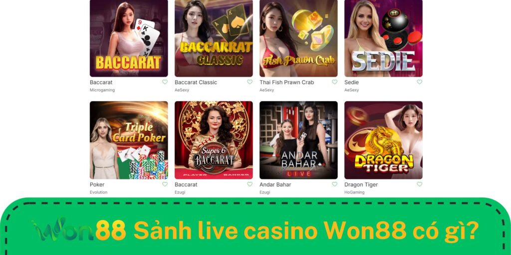 Sảnh live casino Won88 có gì hấp dẫn người chơi Sảnh live casino Won88 có gì hấp dẫn người chơi