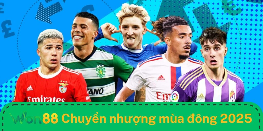 Toàn cảnh thị trường chuyển nhượng mùa đông 2025 có gì Toàn cảnh thị trường chuyển nhượng mùa đông 2025 có gì