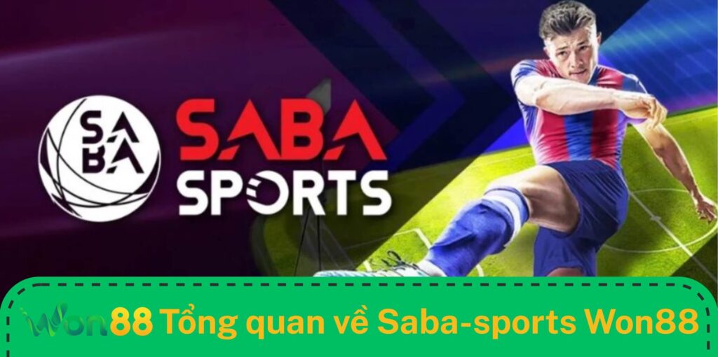 Tổng quan về Saba sports Won88 Tổng quan về Saba sports Won88